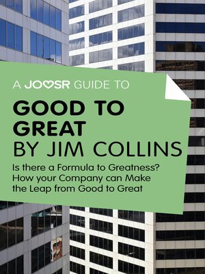 cover image of A Joosr Guide to... Good to Great by Jim Collins: Why Some Companies Make the Leap--and Others Don't